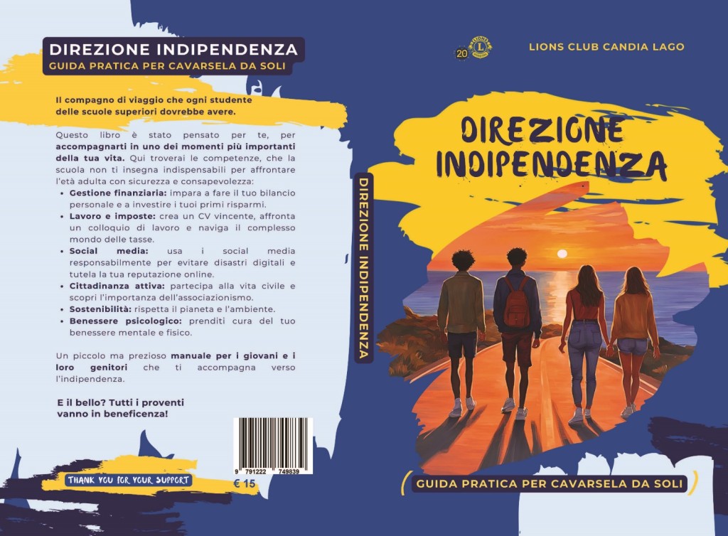 Il Lions Club Candia Lago pubblica il libro "Direzione indipendenza - Guida pratica per cavarsela da soli". Il 100% degli introiti sarà devoluto al Campo Giovani Lions-Leo di Domodossola.